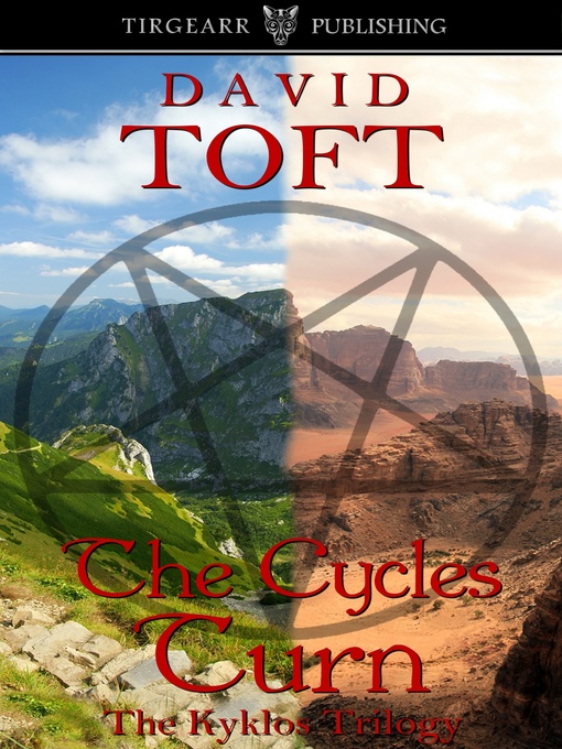 Title details for The Cycles Turn (The Kyklos Trilogy, book one) by David Toft - Available